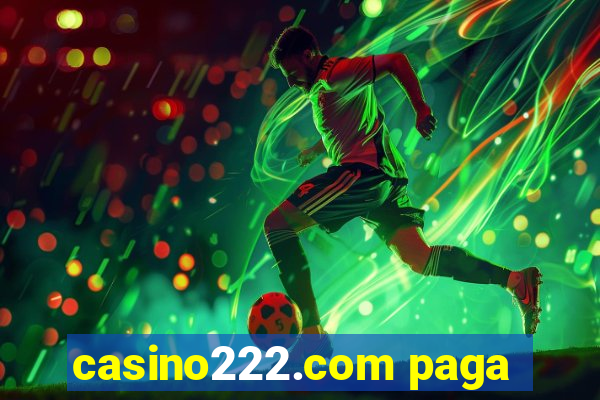 casino222.com paga